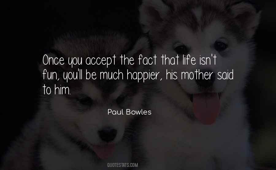 Quotes About Accept The Fact #247159