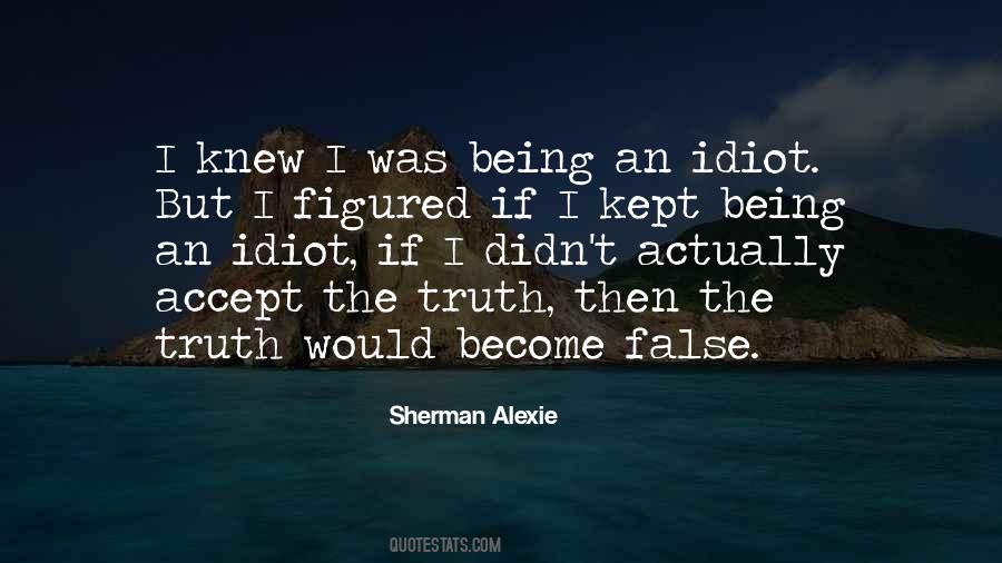 Quotes About Accept The Truth #1447246