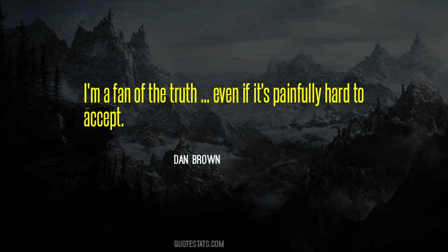 Quotes About Accept The Truth #768611
