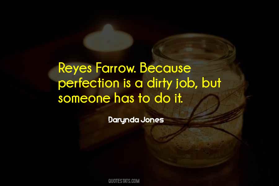 Reyes Farrow Quotes #676323