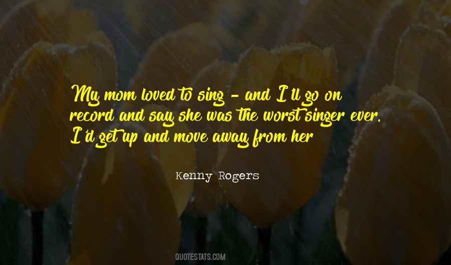 Quotes About Kenny Rogers #602635