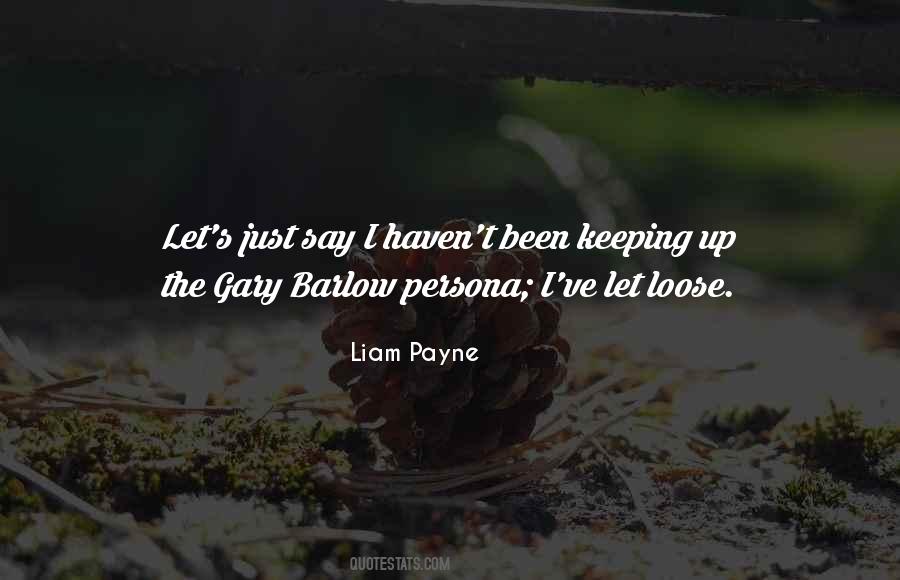 Quotes About Liam Payne #731639