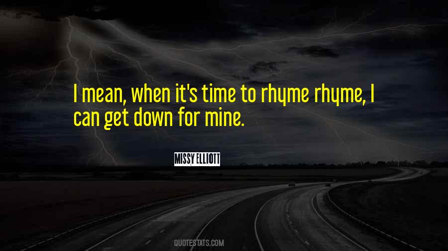 Rhyme Time Quotes #1700825