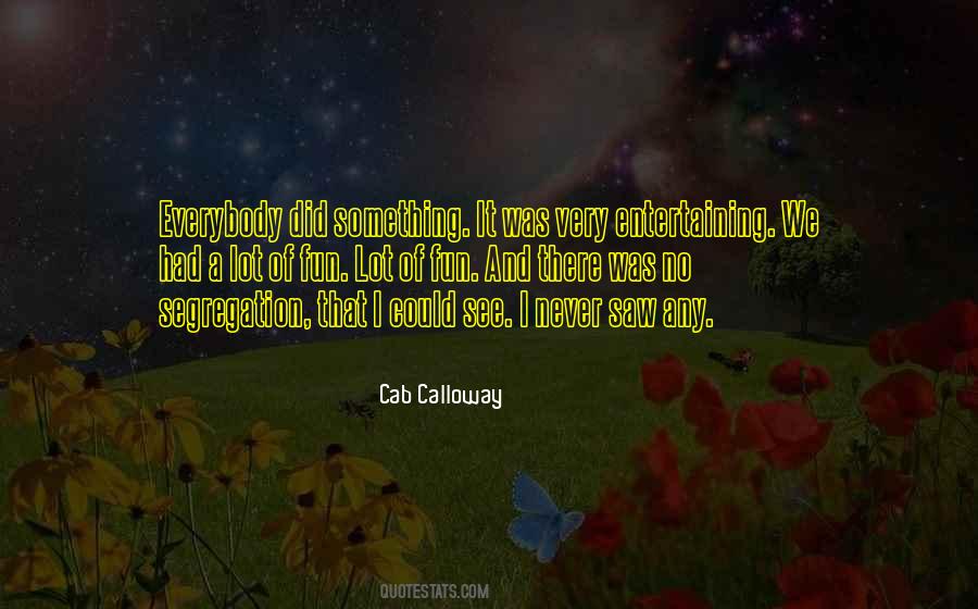 Quotes About Cab Calloway #1566629