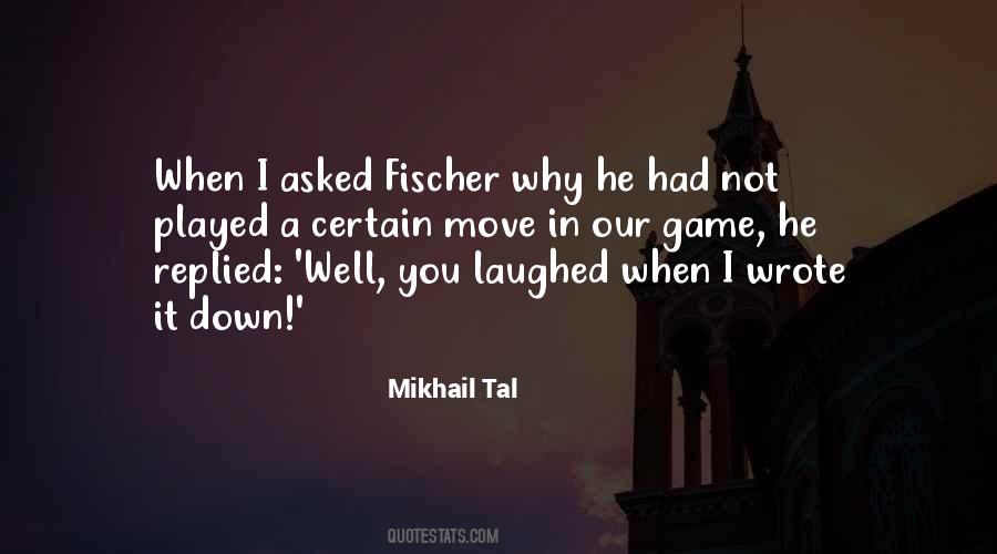 Quotes About Mikhail Tal #1032461