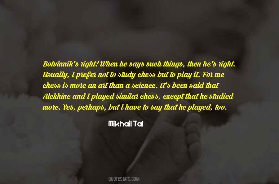 Mikhail Tal Quotes & Sayings (18 Quotations)