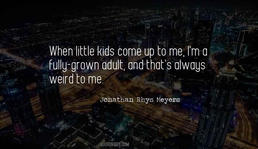 Rhys Meyers Quotes #1615891