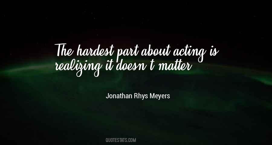 Rhys Meyers Quotes #786027