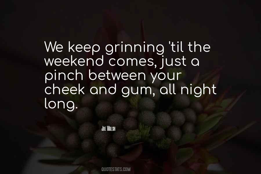 Quotes About The Weekend #1173556