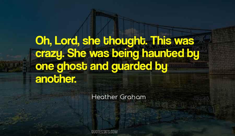 Quotes About Being Haunted #420712