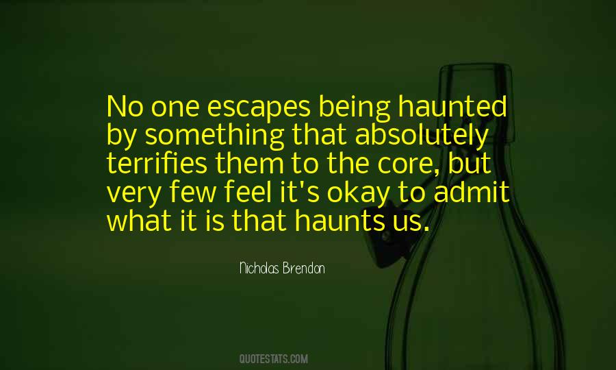 Quotes About Being Haunted By The Past #1568679