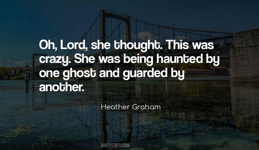 Quotes About Being Haunted By The Past #420712