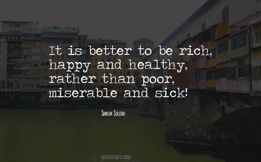 Rich But Not Happy Quotes #544053