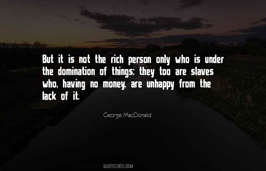 Rich But Unhappy Quotes #71116