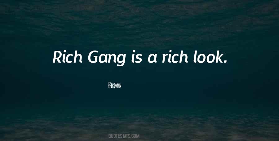 Rich Gang Quotes #499398