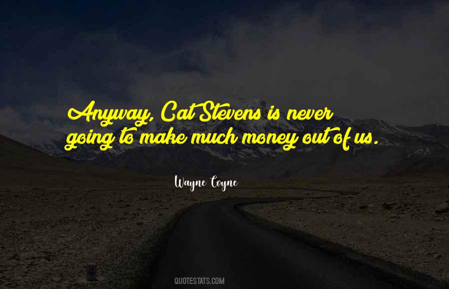 Quotes About Cat Stevens #1238392