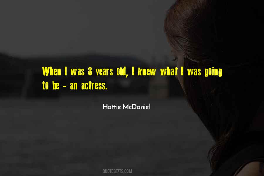 Quotes About Hattie Mcdaniel #657957
