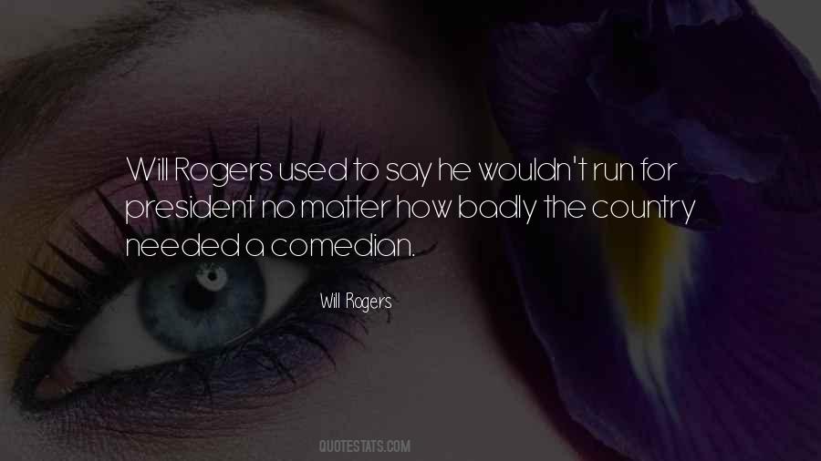 Quotes About Will Rogers #1099958