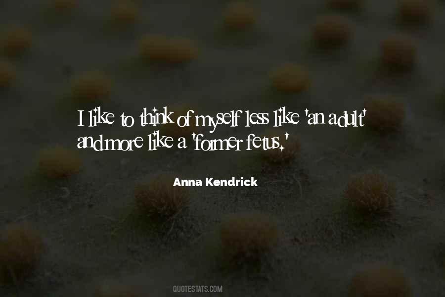 Quotes About Anna Kendrick #551753