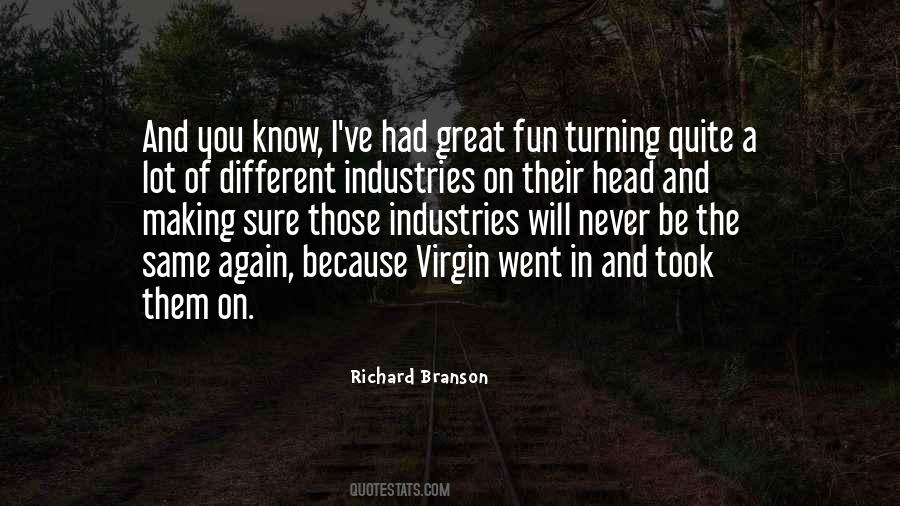 Richard Branson The Virgin Way Quotes #726139