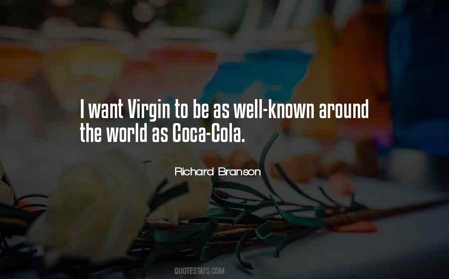 Richard Branson The Virgin Way Quotes #922237