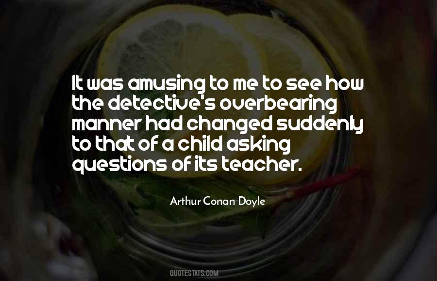 Quotes About Asking Questions And Learning #402612