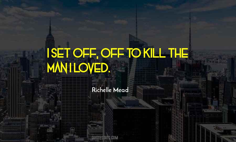 Richelle Mead Vampire Academy Quotes #166232