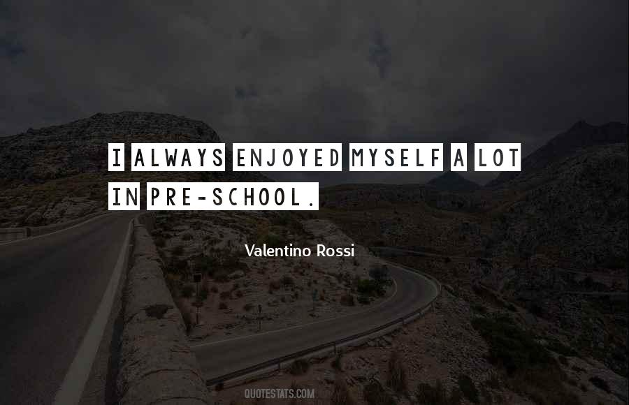 Quotes About Valentino Rossi #1219779