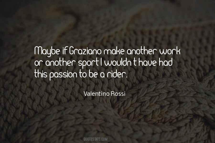 Quotes About Valentino Rossi #1280249