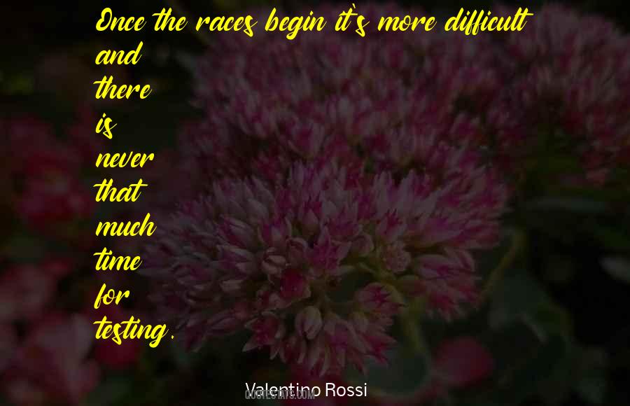 Quotes About Valentino Rossi #561192