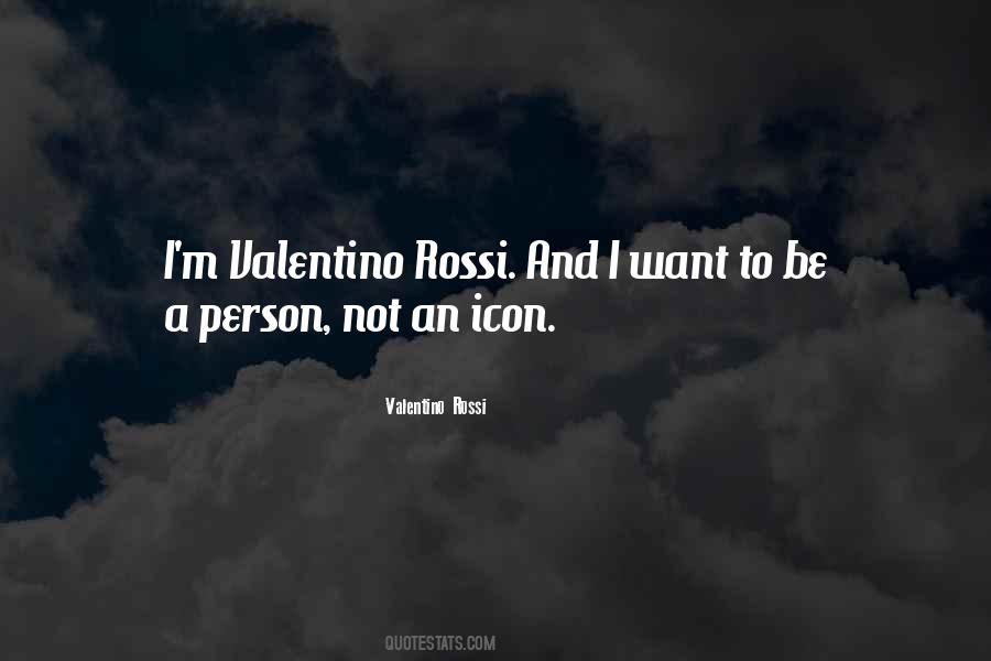 Quotes About Valentino Rossi #596395