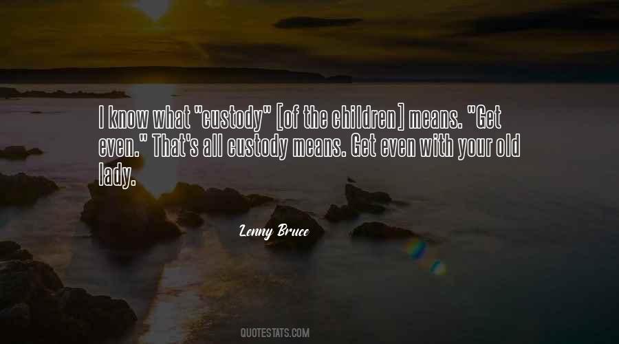 Quotes About Lenny Bruce #352735