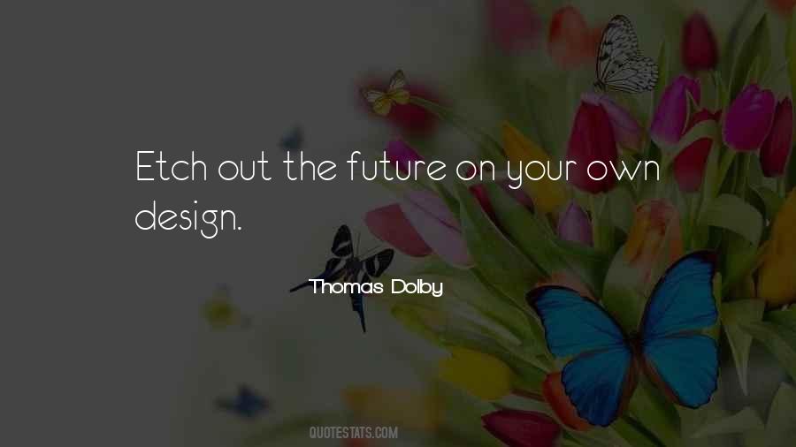 Quotes About Future #1867310