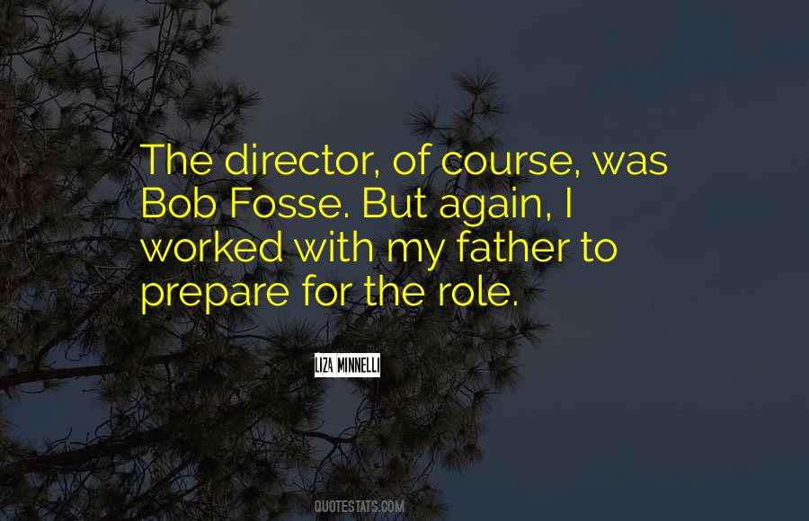 Quotes About Bob Fosse #1123804