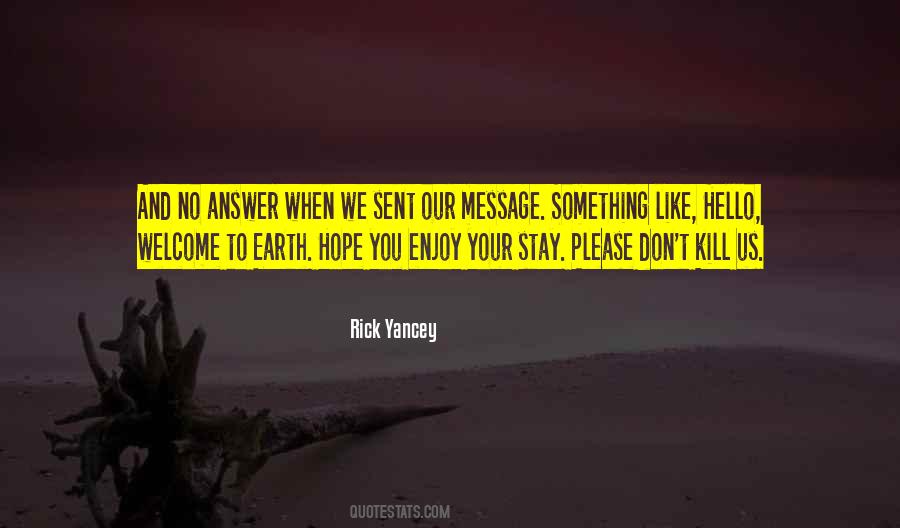 Rick Yancey The 5th Wave Quotes #1721711