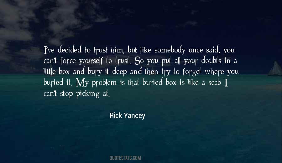 Rick Yancey The 5th Wave Quotes #244426