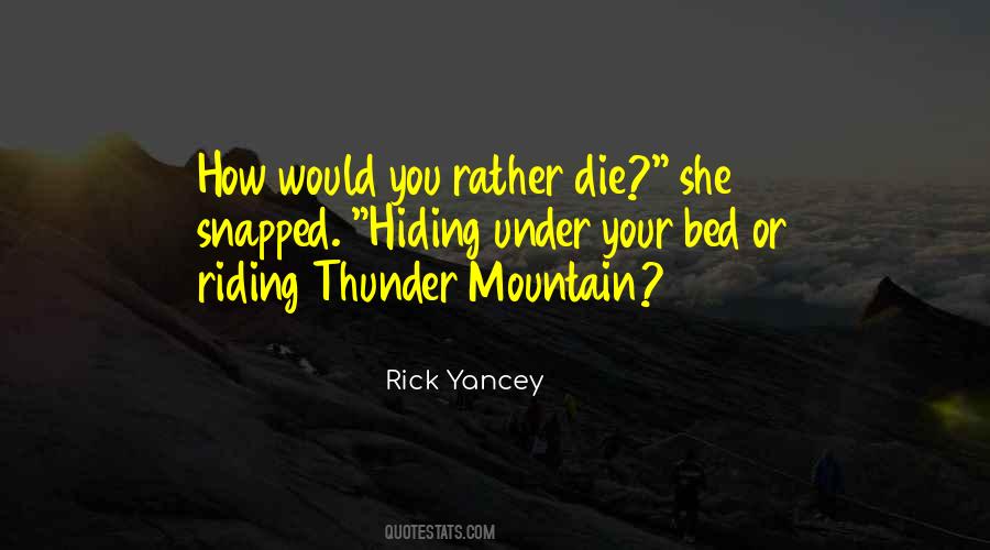 Rick Yancey The 5th Wave Quotes #933181