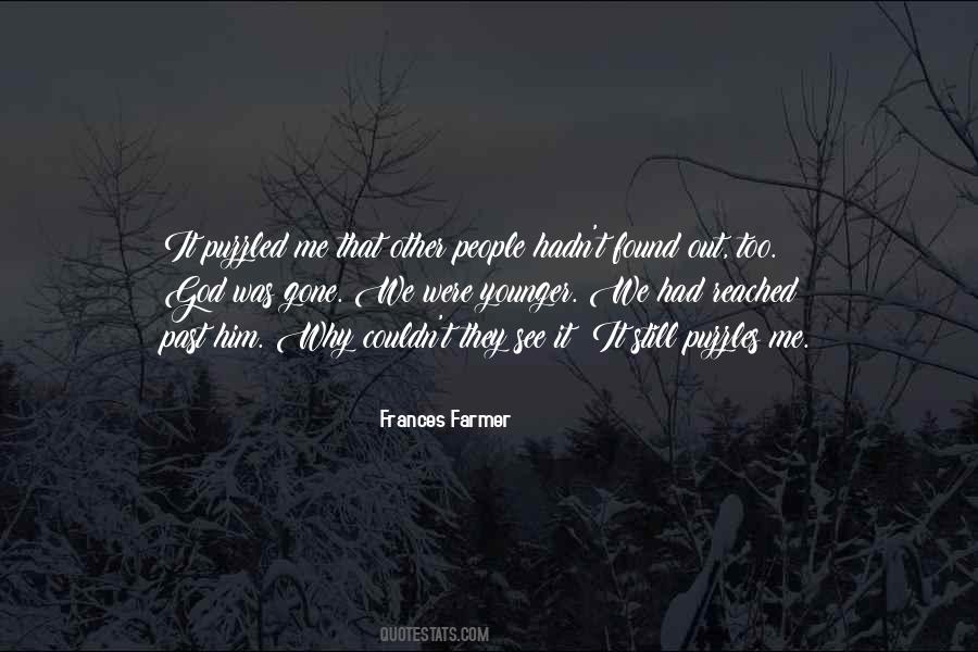 Quotes About Frances Farmer #1632380
