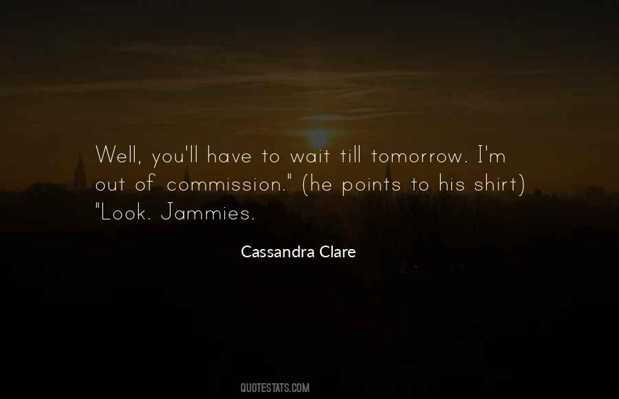 Quotes About Cassandra Clare #42066