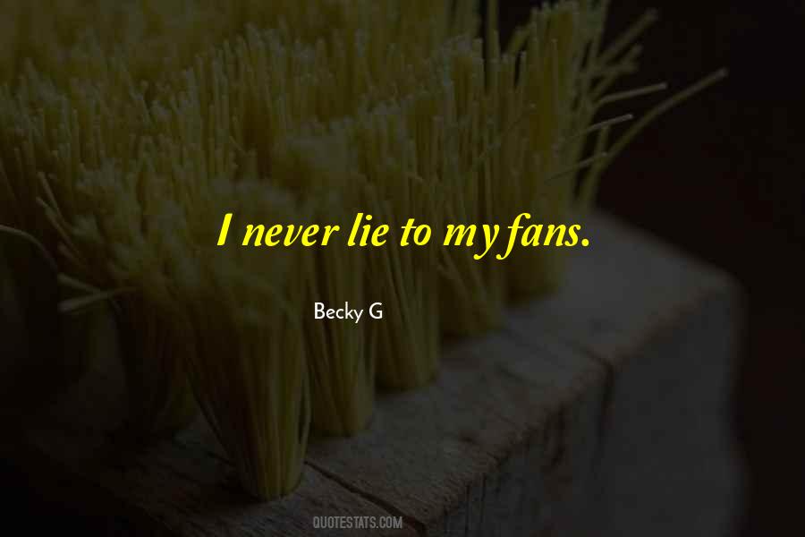 Quotes About Becky G #1053654