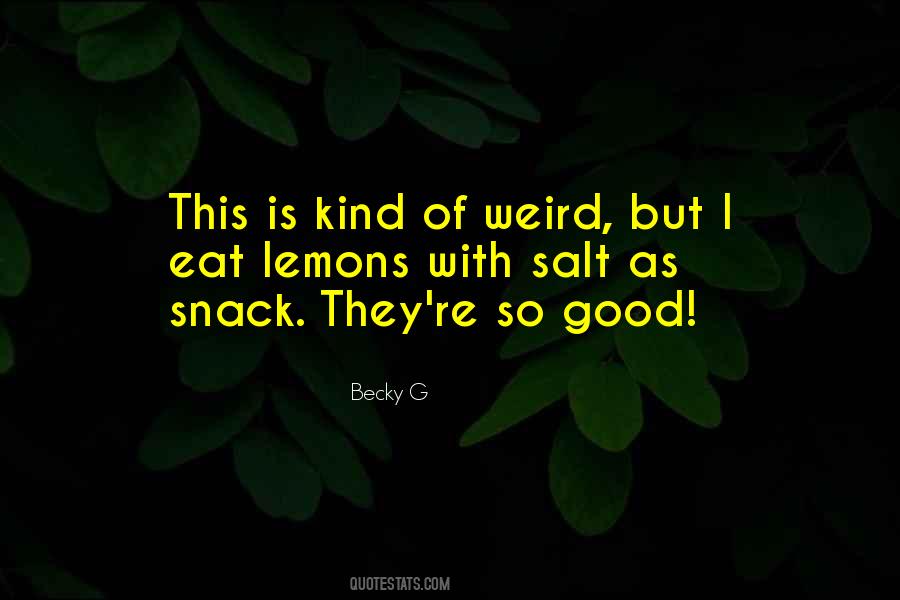 Quotes About Becky G #1387244