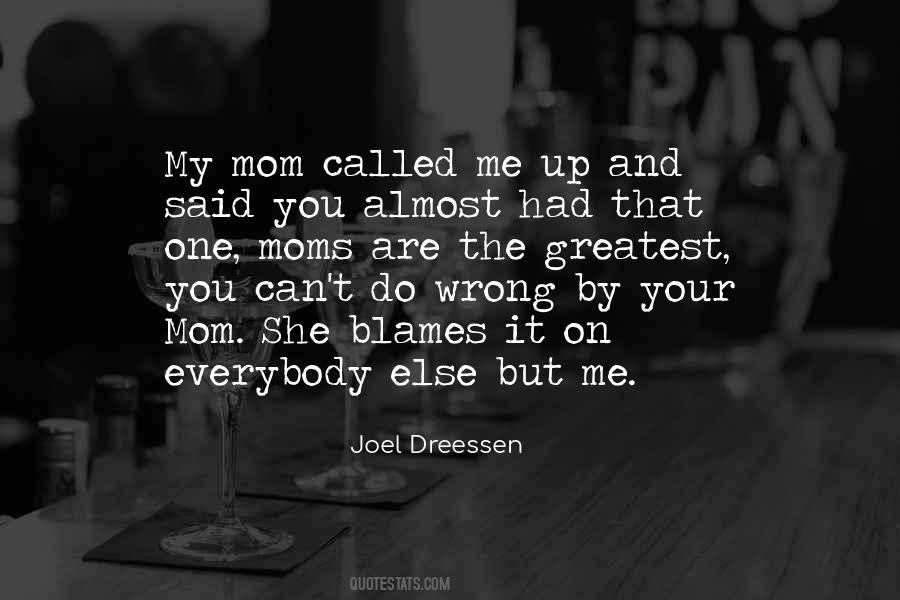 Quotes About Your Mom #1186758