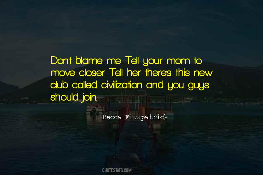 Quotes About Your Mom #1805399