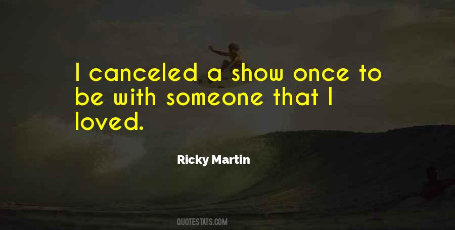 Ricky Martin's Quotes #1086444