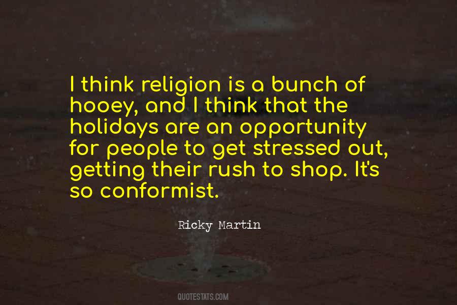Ricky Martin's Quotes #1417080
