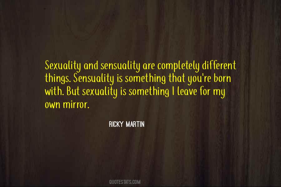 Ricky Martin's Quotes #1733138