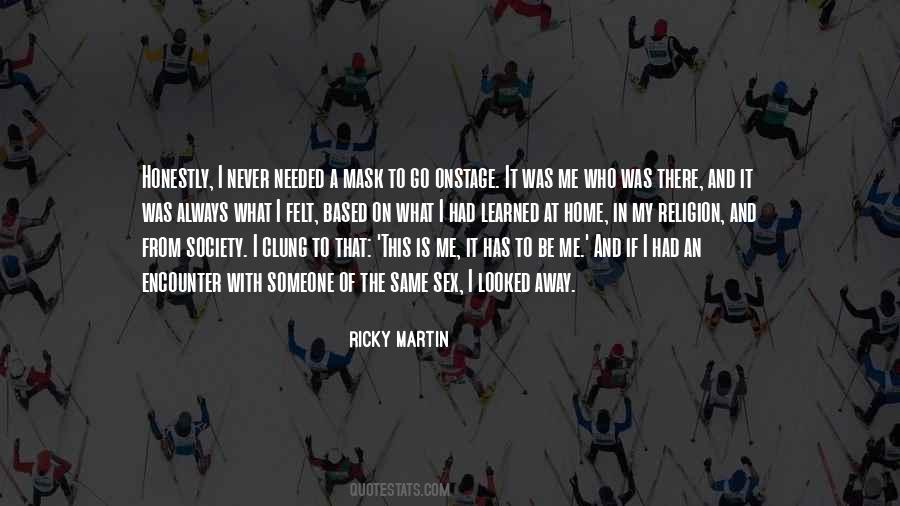 Ricky Martin's Quotes #199999