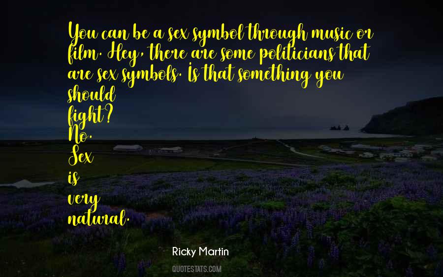 Ricky Martin's Quotes #450500