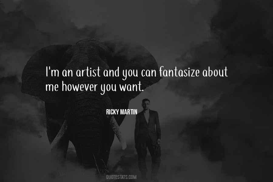 Ricky Martin's Quotes #74379