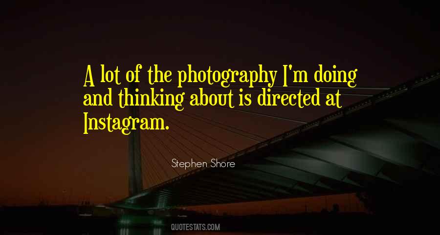 Quotes About Stephen Shore #811435